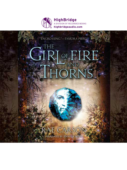 Title details for The Girl of Fire and Thorns by Rae Carson - Available
